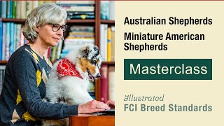 Australian Shepherd and Miniature American Shepherd MASTERCLASS