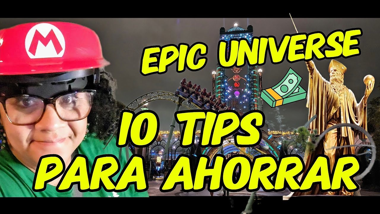 💸Cómo AHORRAR en EPIC Universe 🎢 | 10 Tips Reales para Universal Orlando (2025–2026)