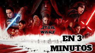 Star Wars: Los Ultimos Jedi EN 3 MINUTOS | Peliculas en 3 minutos