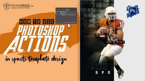 How to use Photoshop Actions in Sports template Design  | Privateprize.com