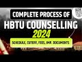 HBTU Counselling 2024 | Registration started | Complete counselling process, Fee, Spot round cut off