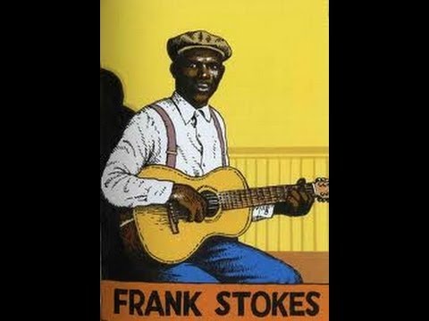 Frank Stokes   How Long