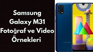 Samsung Galaxy M31 Kamera Fotoğraf ve Video Örnekleri / Makro - Bokeh - Geniş Açı Teknoloji Dünyası