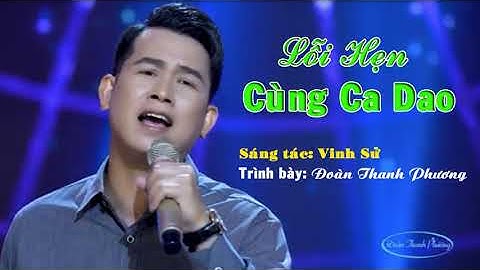 Lỗi Hẹn Cùng Ca Dao - Đoàn Thanh Phương | Giọng ca xứ Nghệ ngọt ngào