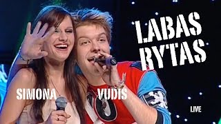 Simona ir Vudis - Labas Rytas ( Live Video). Lietuviškos Dainos