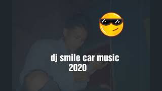 Dj smile car music ,