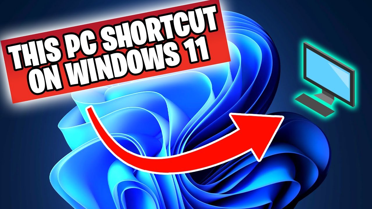 How To Make THIS PC Shortcut On Windows 11 YouTube