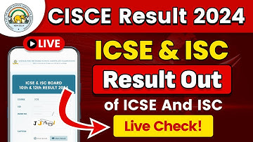CISCE Result 2024:Result Out of ICSE And ISC Live Check !
