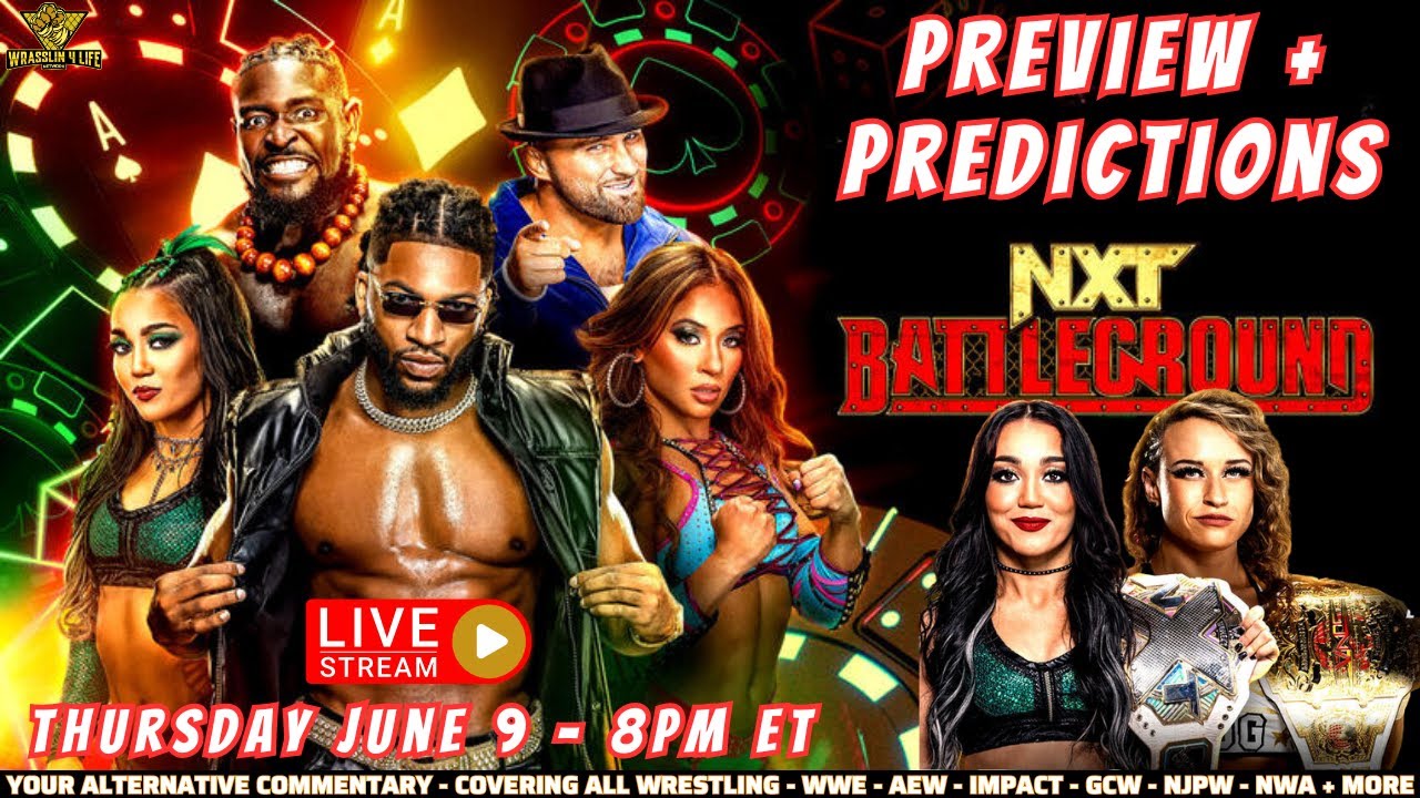 WWE NXT Battleground Preview + Predictions (June 6, 2024) wwenxt 