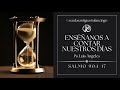 Enseñanos a contar nuestros díasPs. Luis ÁngelesSalmo 90. 1 -17 #sendasantiguastulancingo