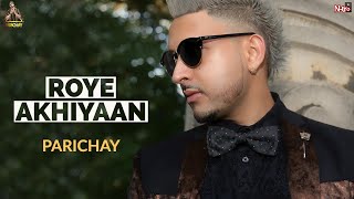 Parichay  Roye Akhiyaan shedding Tears  Trending On Tik Tok India  Jane Kyun Na Soye hq 