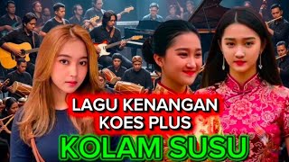 KOLAM SUSU Koes Plus Nostalgic Song