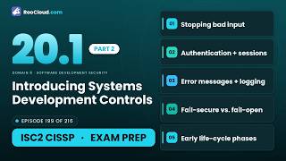 CISSP 20.1 - Introducing Systems Development Controls (Part 2 of 5) - Exam Prep