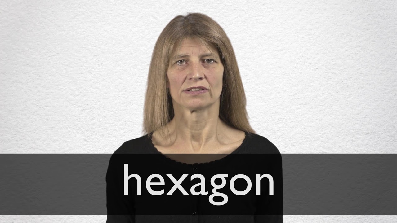 How To Pronounce Hexagon In British English