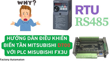 GIAO TIẾP RS485 PLC MITSUBISHI VỚI BIẾN TẦN : Lập Trình Điều Khiển & Giám Sát Trên GX Works2