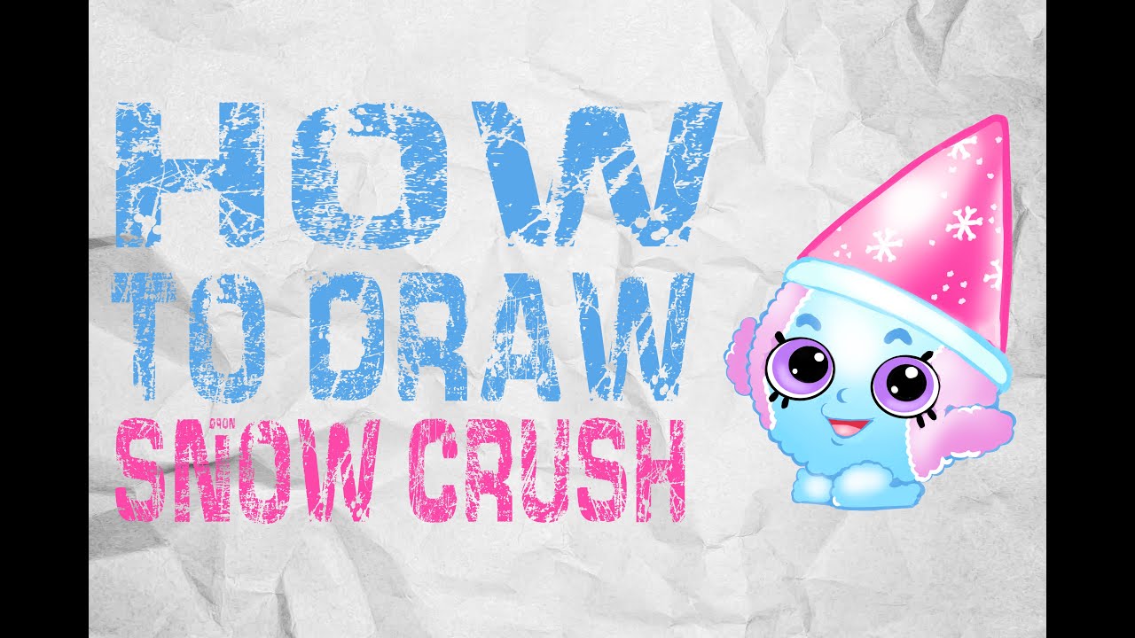 How to draw SNOW CRUSH SHOPKINS YouTube