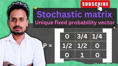 Unique Fixed Probability Vector for Regular Stochastic Matrix: Example 5