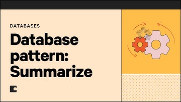 Database pattern: Summarize | Databases 101