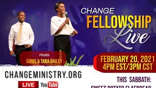 CHANGE Fellowship LIVE Worship February 20 4PM Central