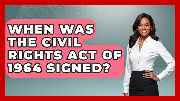 When Was The Civil Rights Act Of 1964 Signed? - Learn About Libertarianism