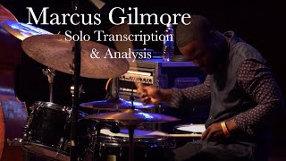 Marcus Gilmore Solo (Transcription & Analysis)