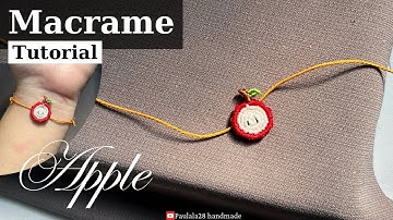 Macrame tutorial| How to make cute Apple  bracelet• Vòng tay pulsera de hilo 手镯 팔찌 βραχιόλι DIY