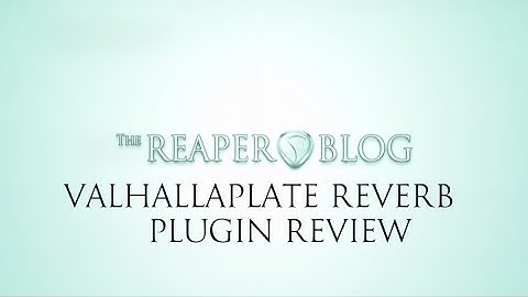 Valhalla DSP ValhallaPlate Review