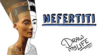 NEFERTITI | Draw My Life