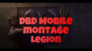 DBD Mobile montage: Legion