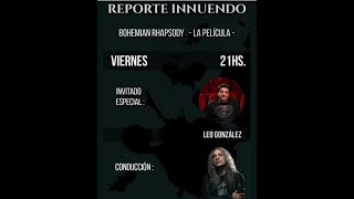 CHARLANDO CON EL MARTU &quot;REPORTE INNUENDO / LEO GONZALEZ/ BOHEMIAN RHAPSODY&quot;