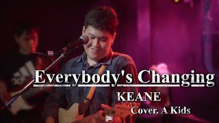 Keane - Everybody's Changing // A Kids  COVER @HH_CAFE