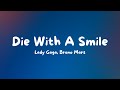 Die With A Smile Lady Gaga Bruno Mars Lyrics mp3