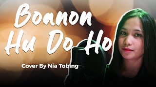 Boanon Hu Do Ho - Nia Tobing Cover