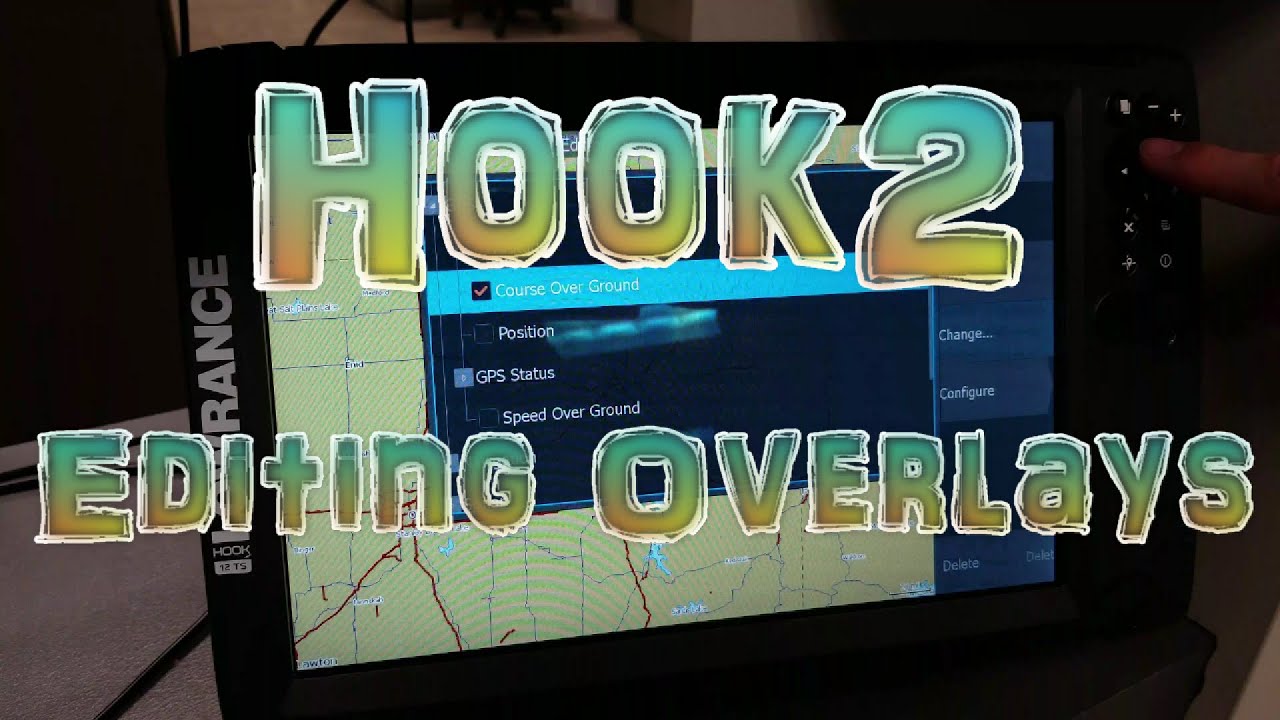 How to use a Lowrance Hook2- How to edit your overlays- Explained in detail  