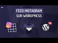 Comment intgrer un feed instagram sur wordpress 