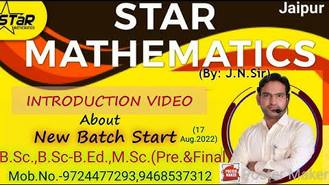 INTRODUCTION VIDEO ABOUT NEW  BATCH START B.SC., M.SC.BY J.N.Sir and team Best institute for IIT-JAM