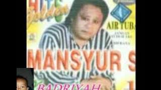 MANSYUR,S(BADRIYAH)LAGU DANGDUT jadoel THN 90AN