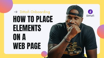 Dittofi No-Code Front-End App Builder - How to place elements on a web page