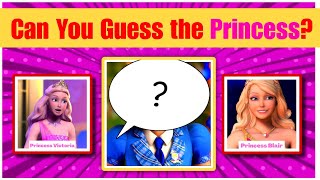 Can You Guess BARBIE Princess | BARBIE QUIZ EDITION | Only True Barbie Fans Can Do This