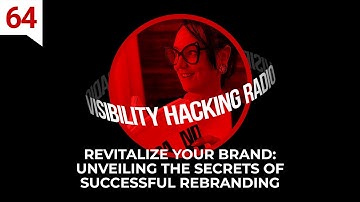 Revitalize Your Brand: Unveiling the Secrets of Successful Rebranding