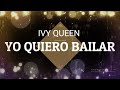 Ivy Queen - Yo Quiero Bailar (Dj Kandell Remix)