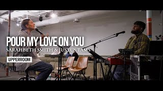 Pour My Love On You - Sarahbeth Smith & Justus Tams l UPPERROOM Prayer Set