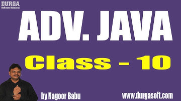Learn ADV. JAVA Programming Tutorial Online Training by Mr. Nagoor Babu Sir On 20-03-2018