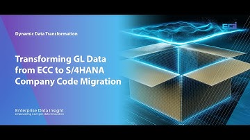 Dynamic Data Transformation – ECC to S/4HANA GL Migration for Company Code