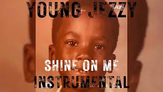 Jeezy - Shine On Me 【OFFICIAL INSTRUMENTAL】