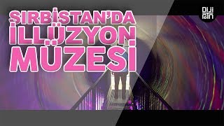 Sırbistanın Yeni Açılan İllüzyon Müzesi Ziyaretçileri Şaşırtıyor.