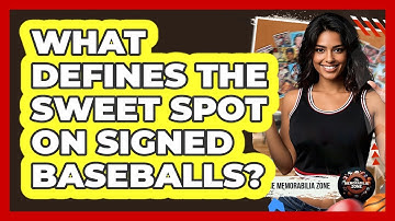 What Defines The Sweet Spot On Signed Baseballs? - The Memorabilia Zone