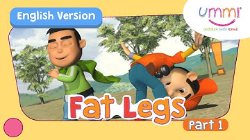 UMMI (S02E01) Part 1 | FAT LEGS
