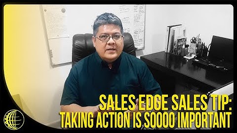 Sales Edge Sales Tip:   Taking Action Is Soooo Important - by Chris Randolph