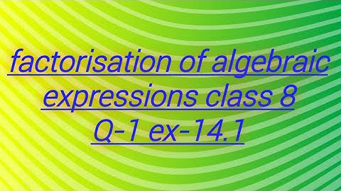 Q-1 ex-14.1 factorisation -  chapter 14 class 8th maths| pc mathematics tutor|